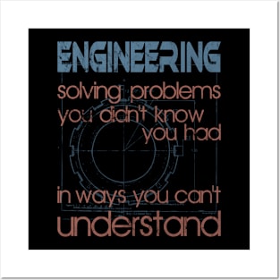 Funny Engineering Saying Solving Problems Posters and Art